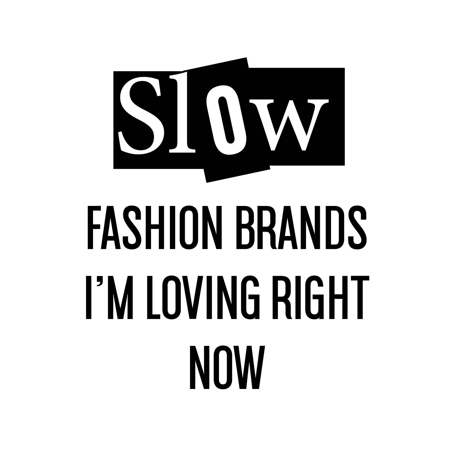 Slow Fashion Brands